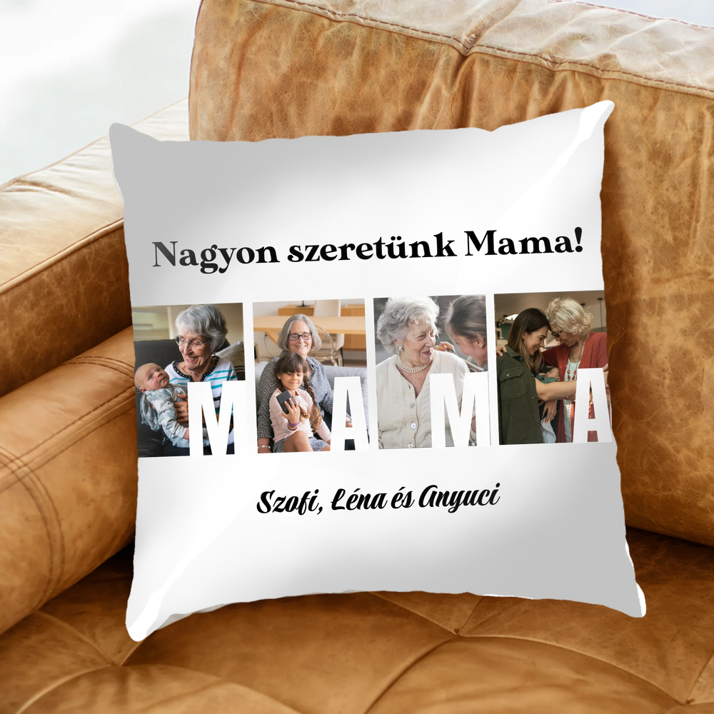 Ajándék Mamának - Egyedi képes Mama szeretünk párna