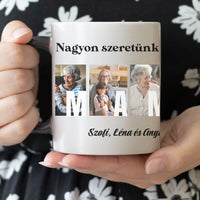 Ajándék Mamának - Egyedi képes Mama szeretünk bögre
