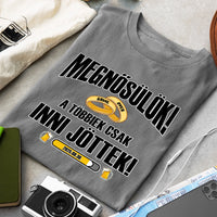 Egyedi vőlegény póló - Megnősülök a többiek csak inni jöttek