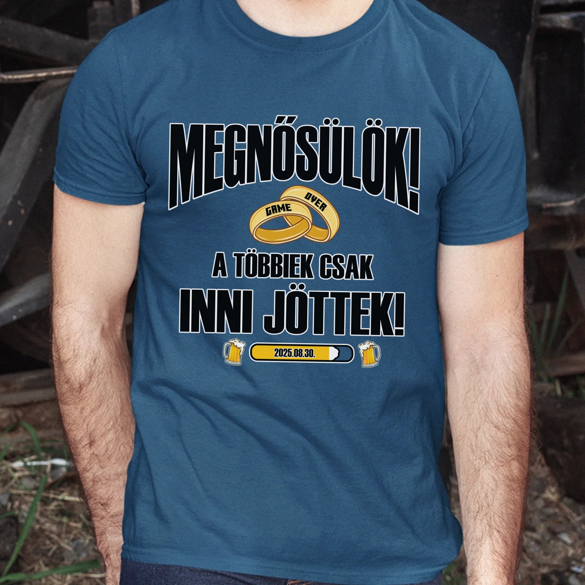 Egyedi vőlegény póló - Megnősülök a többiek csak inni jöttek