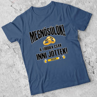 Egyedi vőlegény póló - Megnősülök a többiek csak inni jöttek
