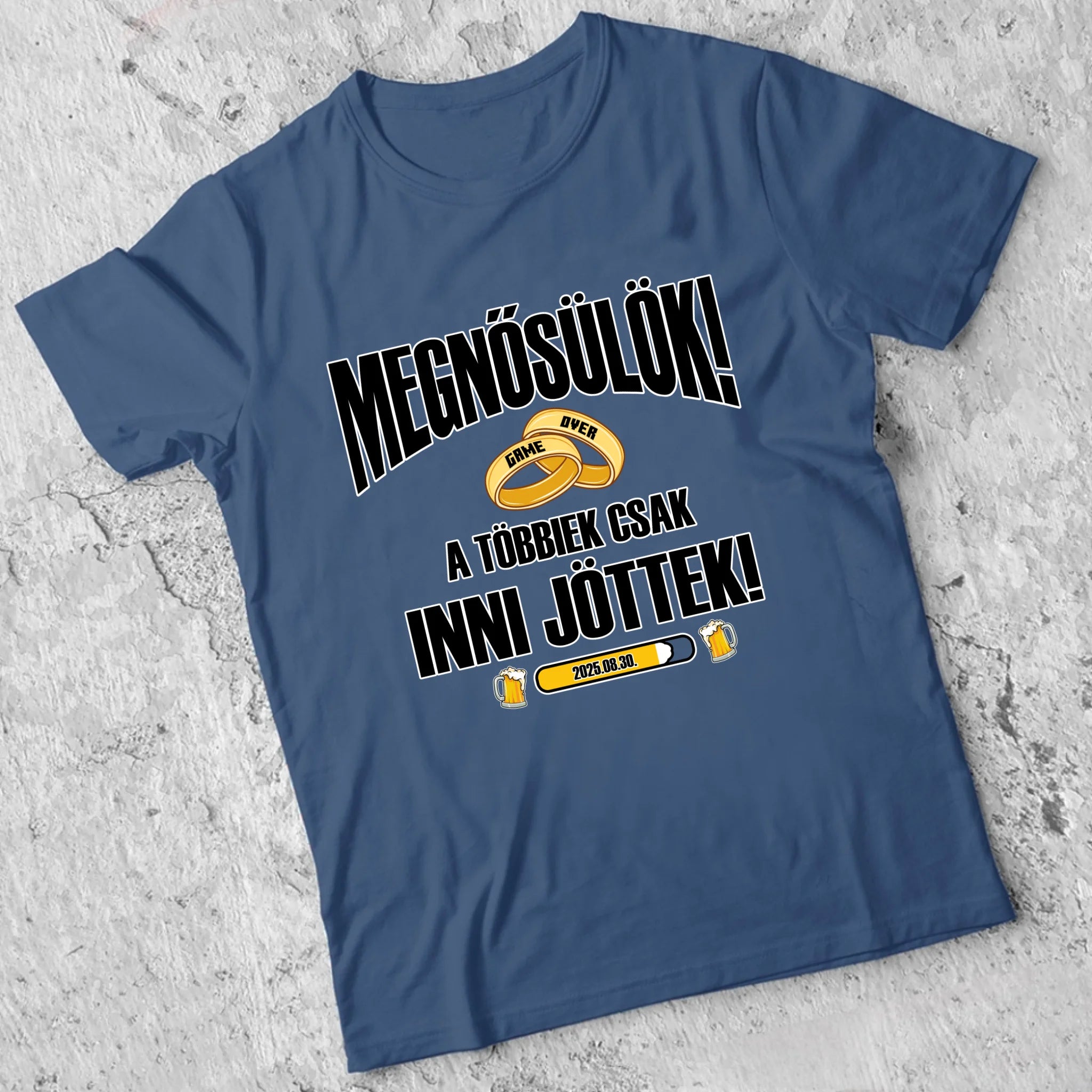 Egyedi vőlegény póló - Megnősülök a többiek csak inni jöttek