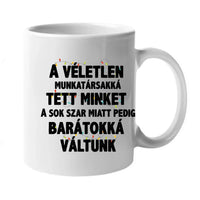 Szerkeszthető karakteres bögre munkatársaknak egyedi felirattal