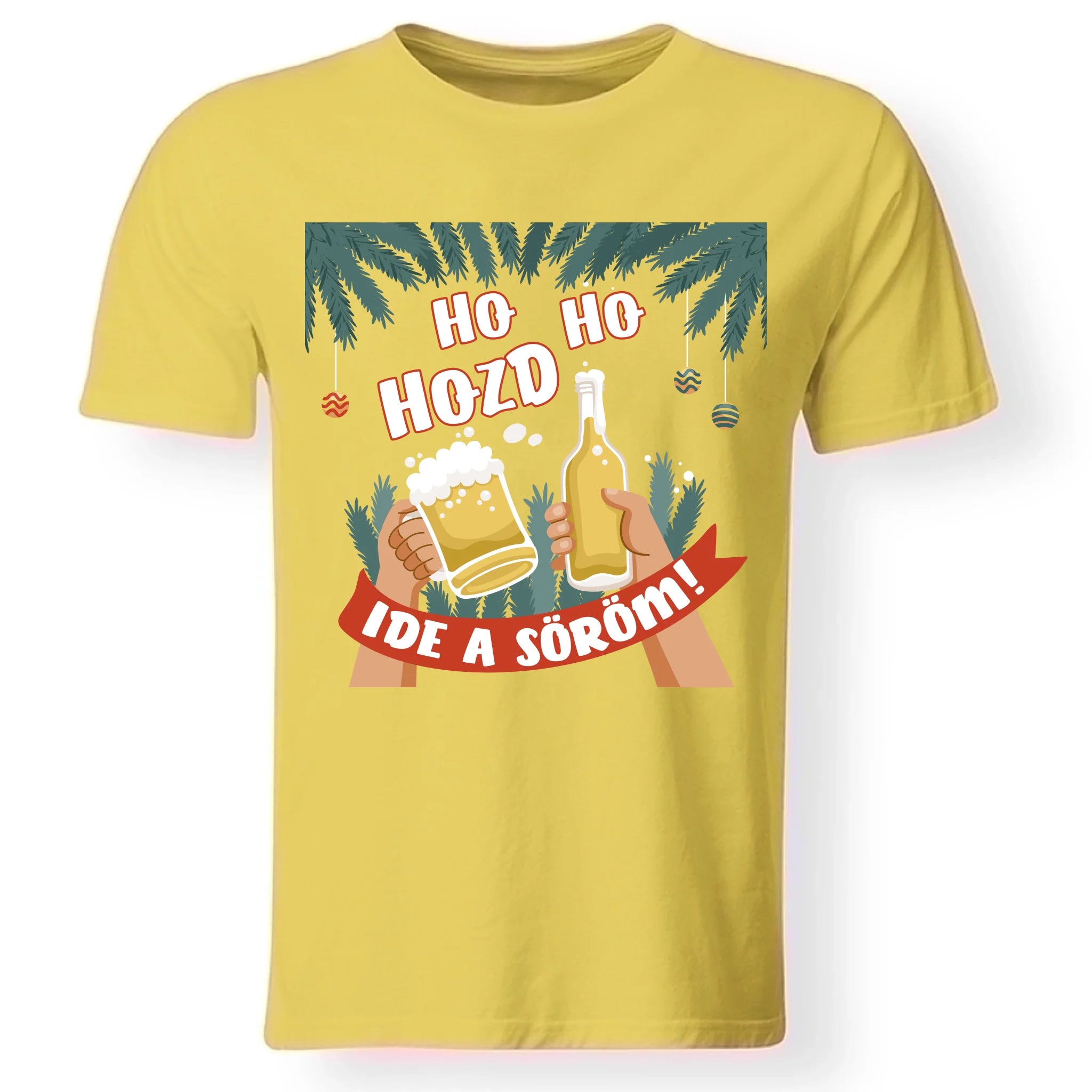 Hozd ide a söröm karácsonyi póló férfiaknak