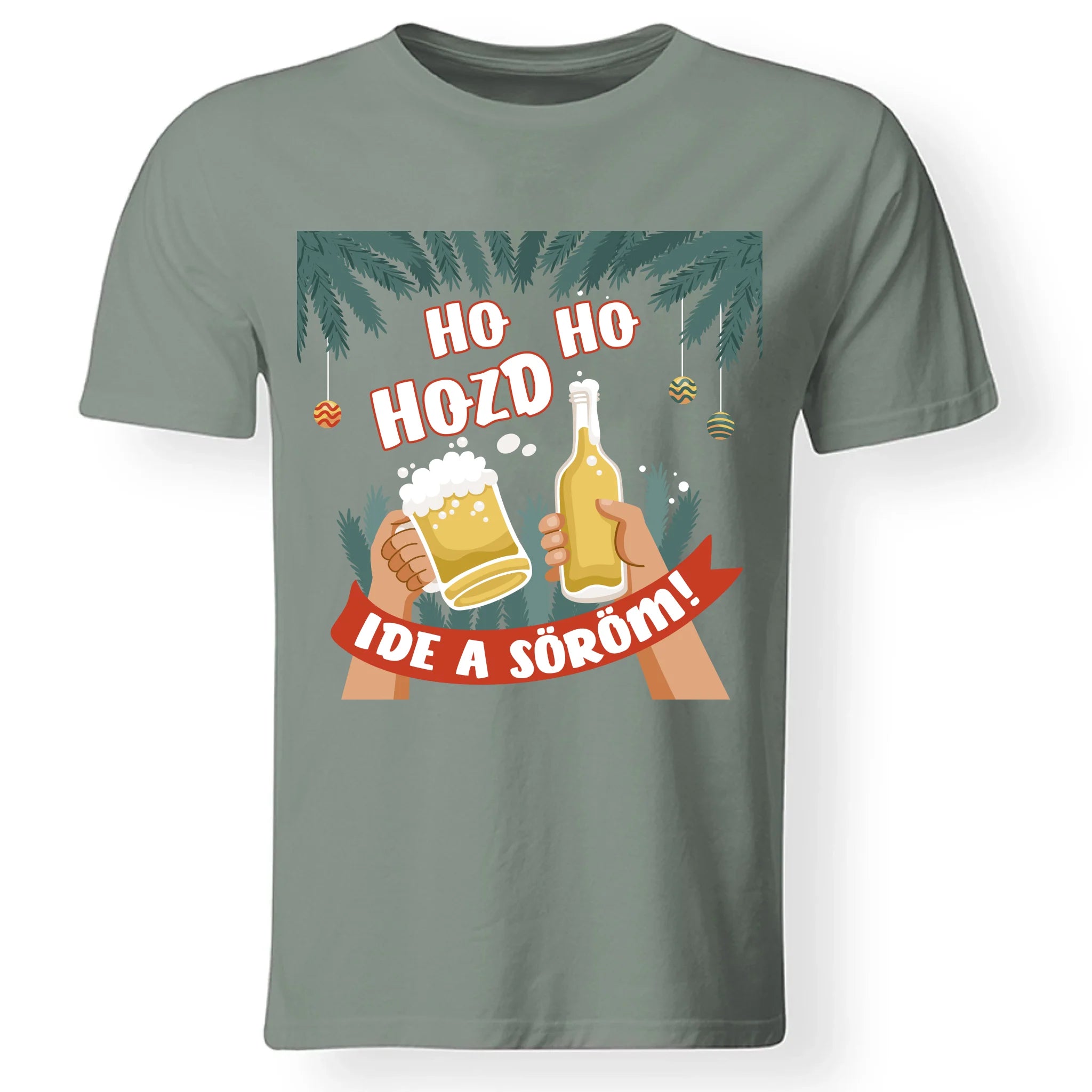 Hozd ide a söröm karácsonyi póló férfiaknak