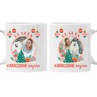 Ez az én karácsonyi bögrém egyedi 2 képpel