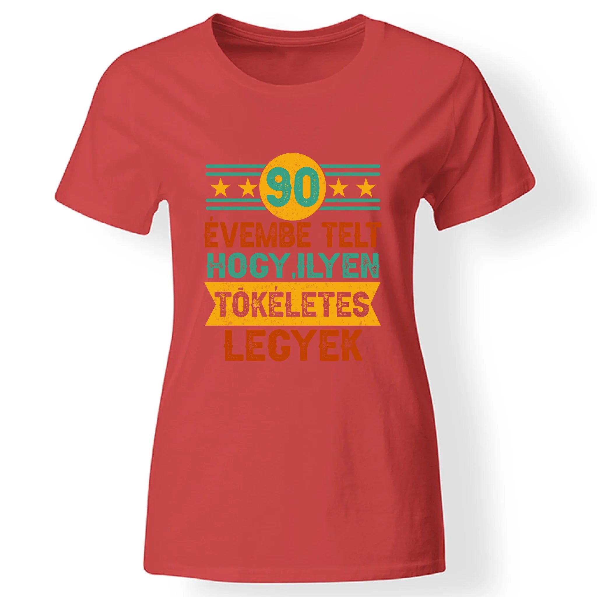 Szülinapi ajándék 90 éveseknek - 90 évembe telt női póló piros