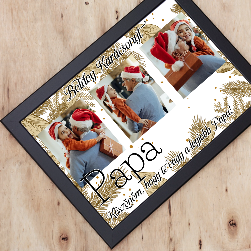 Karácsonyi ajándék papának - egyedi képes falikép szerkeszthető felirattal