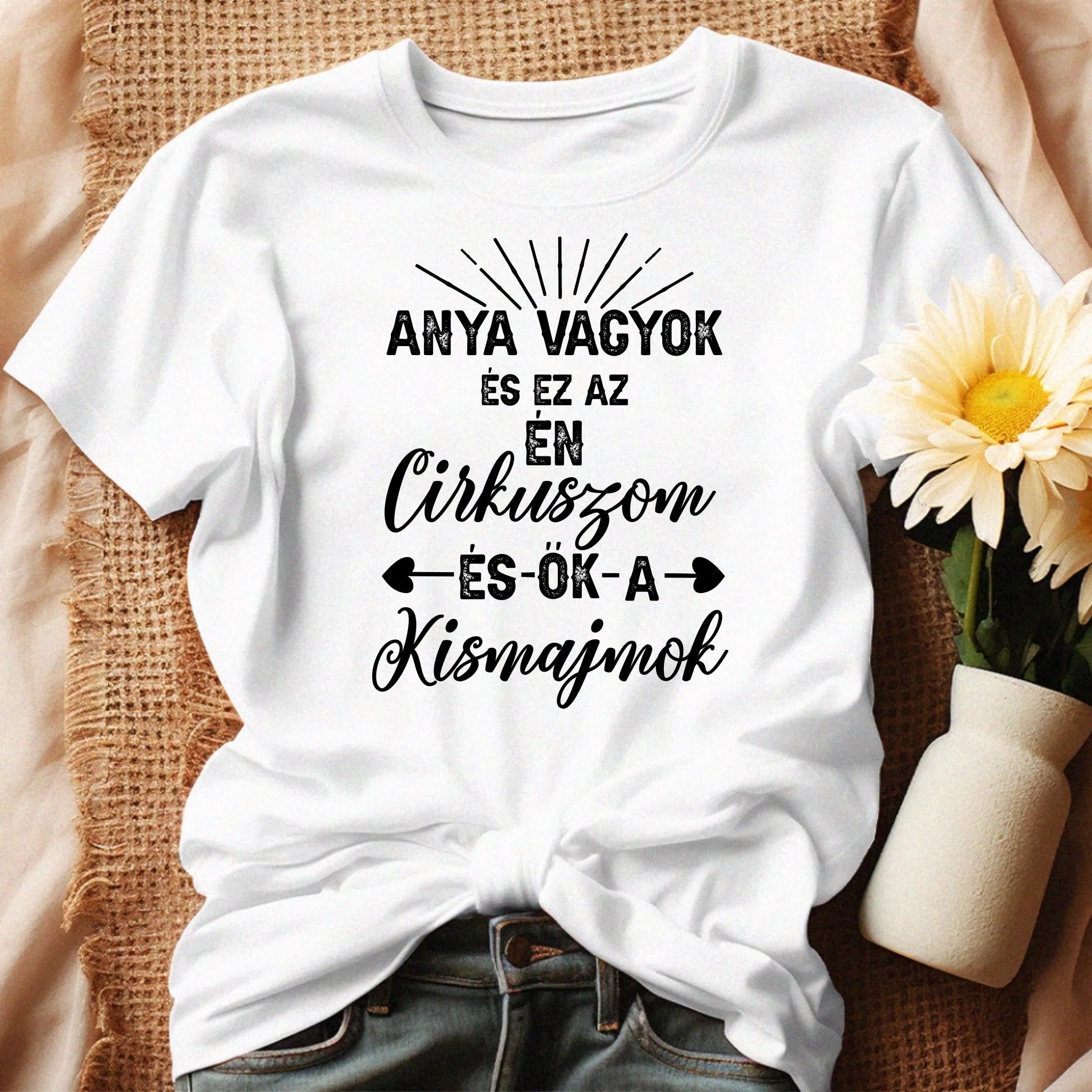 Egyedi ajándék anyukáknak- anya cirkusza póló fehér