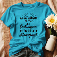 Egyedi ajándék anyukáknak- anya cirkusza póló türkiz