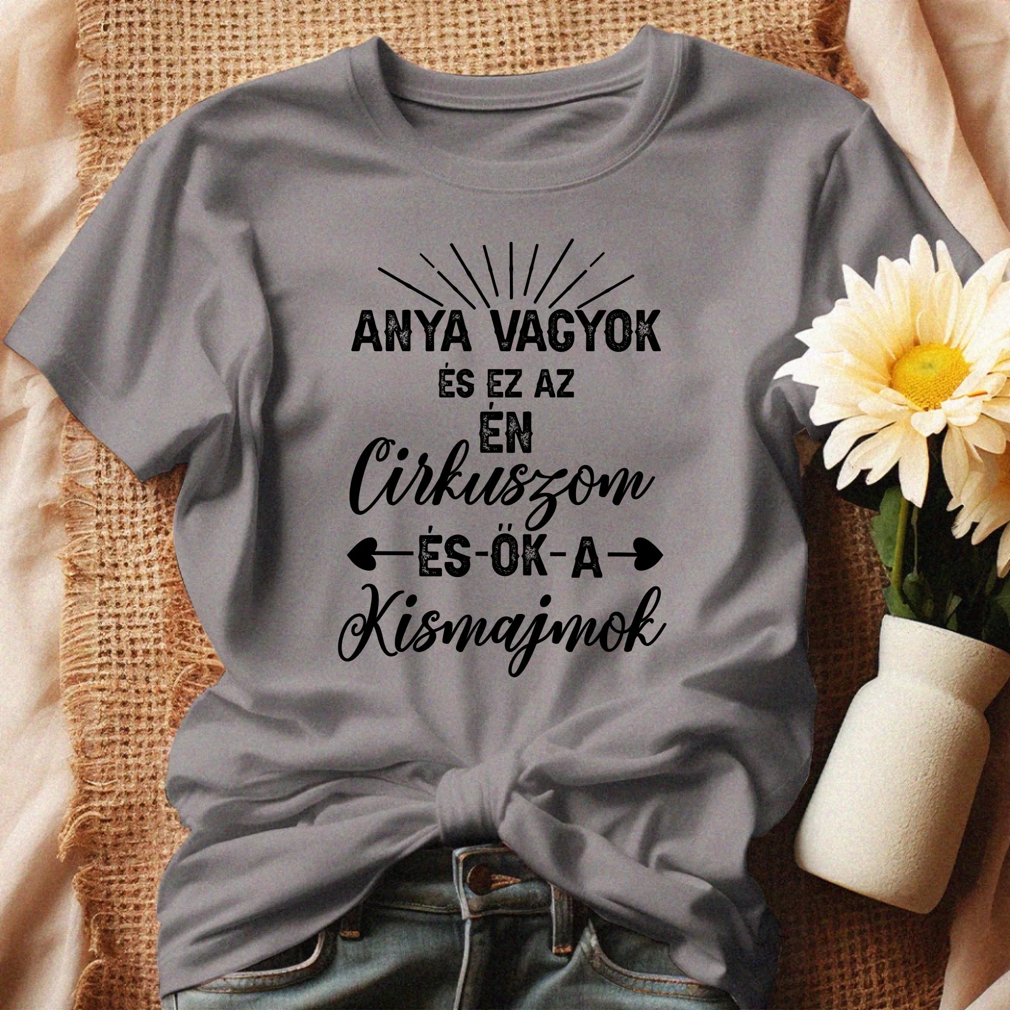 Egyedi ajándék anyukáknak- anya cirkusza póló szürke