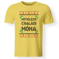Kötelező családi móka - vicces feliratos karácsonyi férfi póló