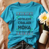 Kötelező családi móka - vicces feliratos karácsonyi női póló