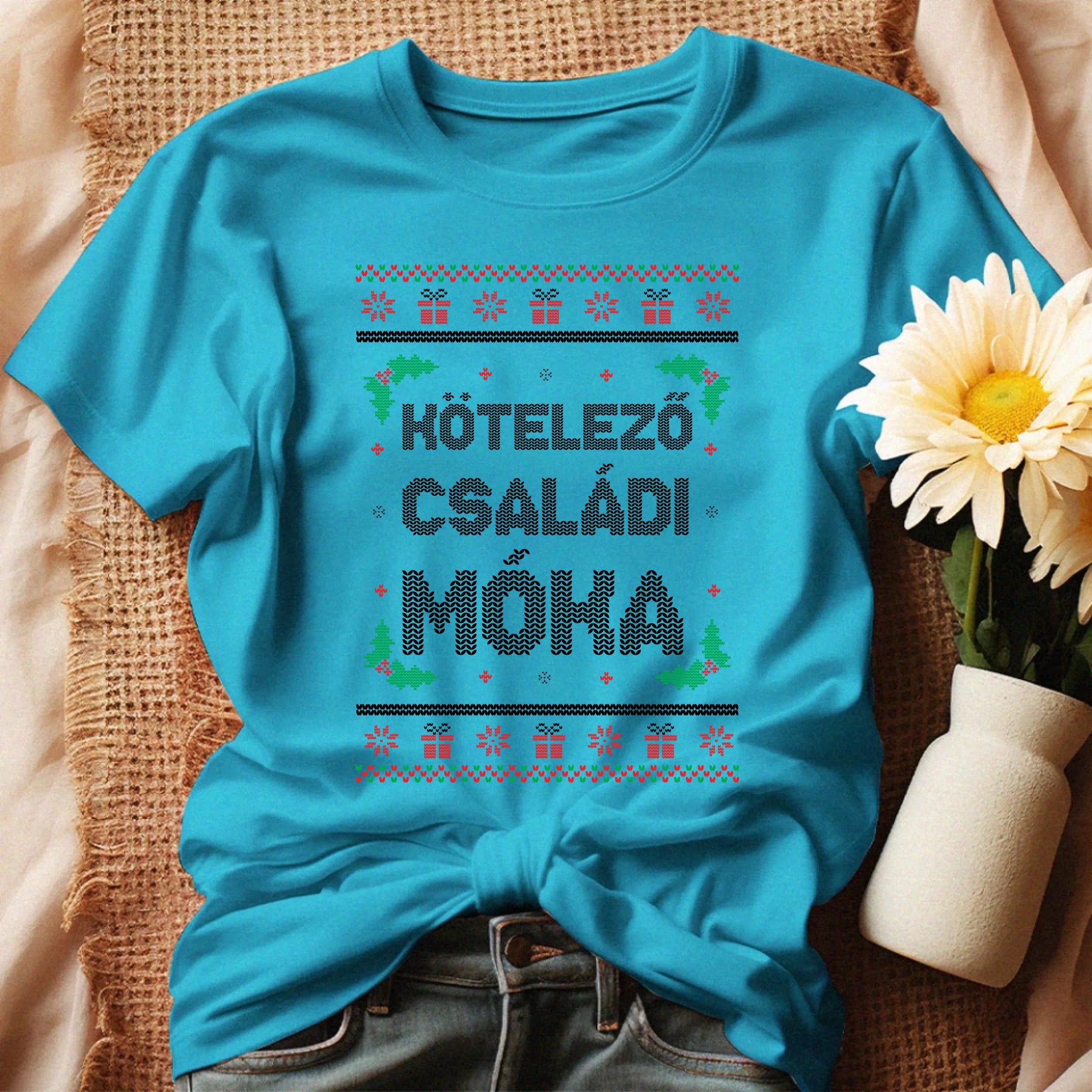 Kötelező családi móka - vicces feliratos karácsonyi női póló