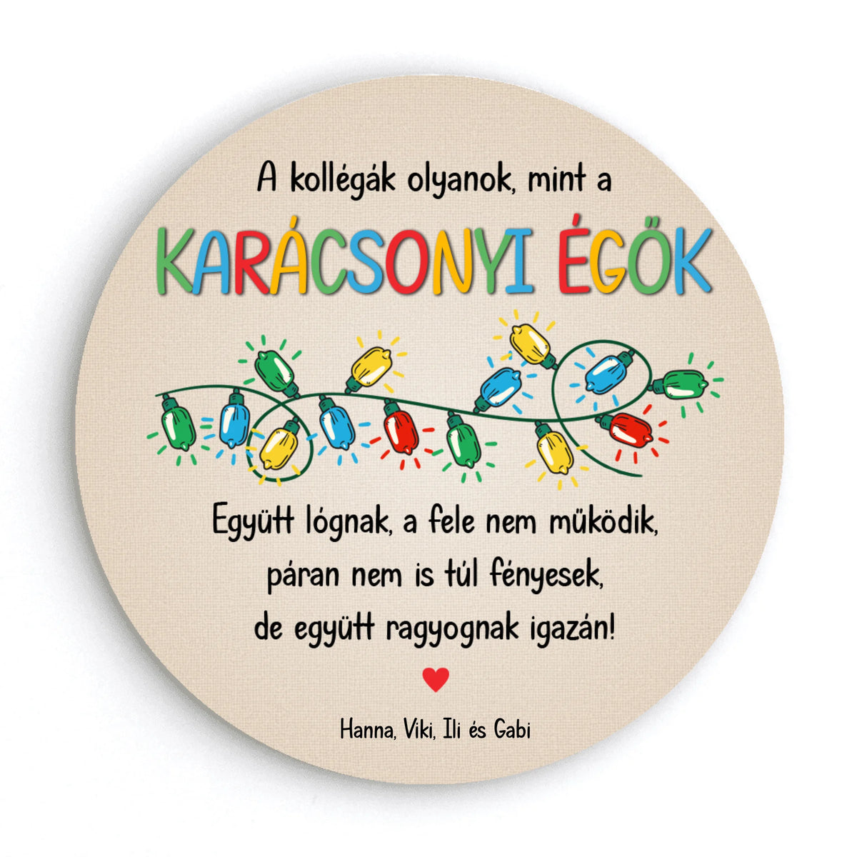 Kollégák együtt ragyognak - egyedi neves kör alakú mágnes