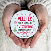 Kör alakú mágnes kollégáknak - vicces üzenettel