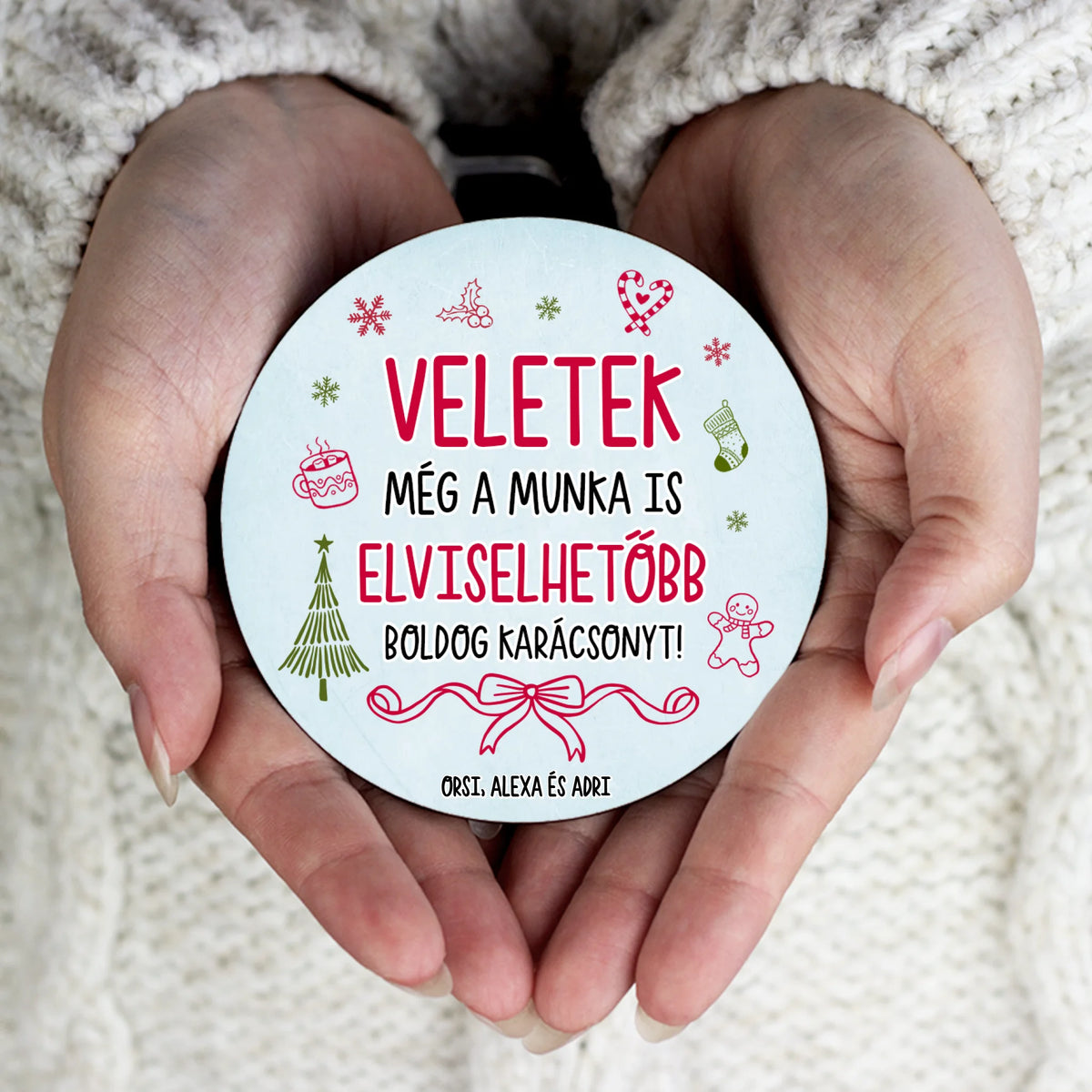 Kör alakú mágnes kollégáknak - vicces üzenettel