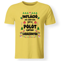 Inflációs karácsonyi férfi póló vicces felirattal