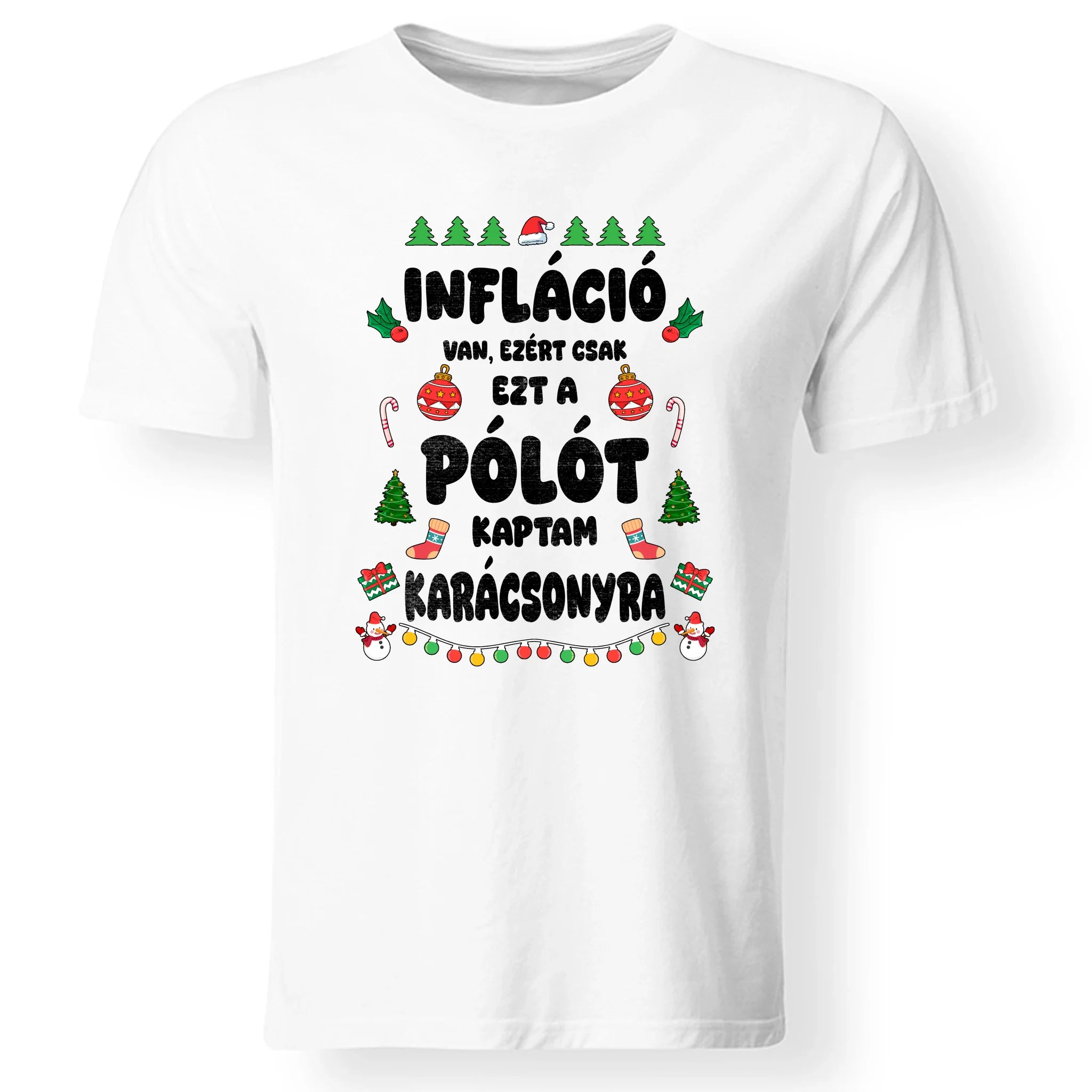 Inflációs karácsonyi férfi póló vicces felirattal