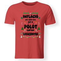 Inflációs karácsonyi férfi póló vicces felirattal