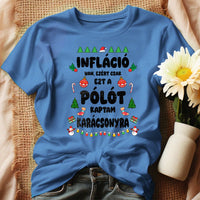 Inflációs karácsonyi női póló vicces felirattal