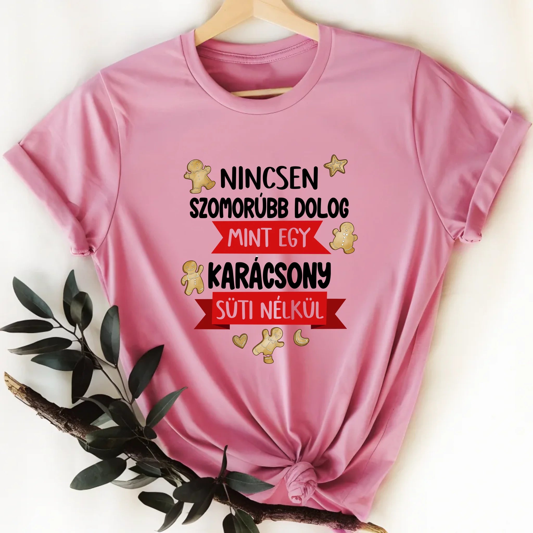 Nincsen szomorúbb dolog mint egy karácsony süti nélkül - vicces karácsonyi póló nőknek