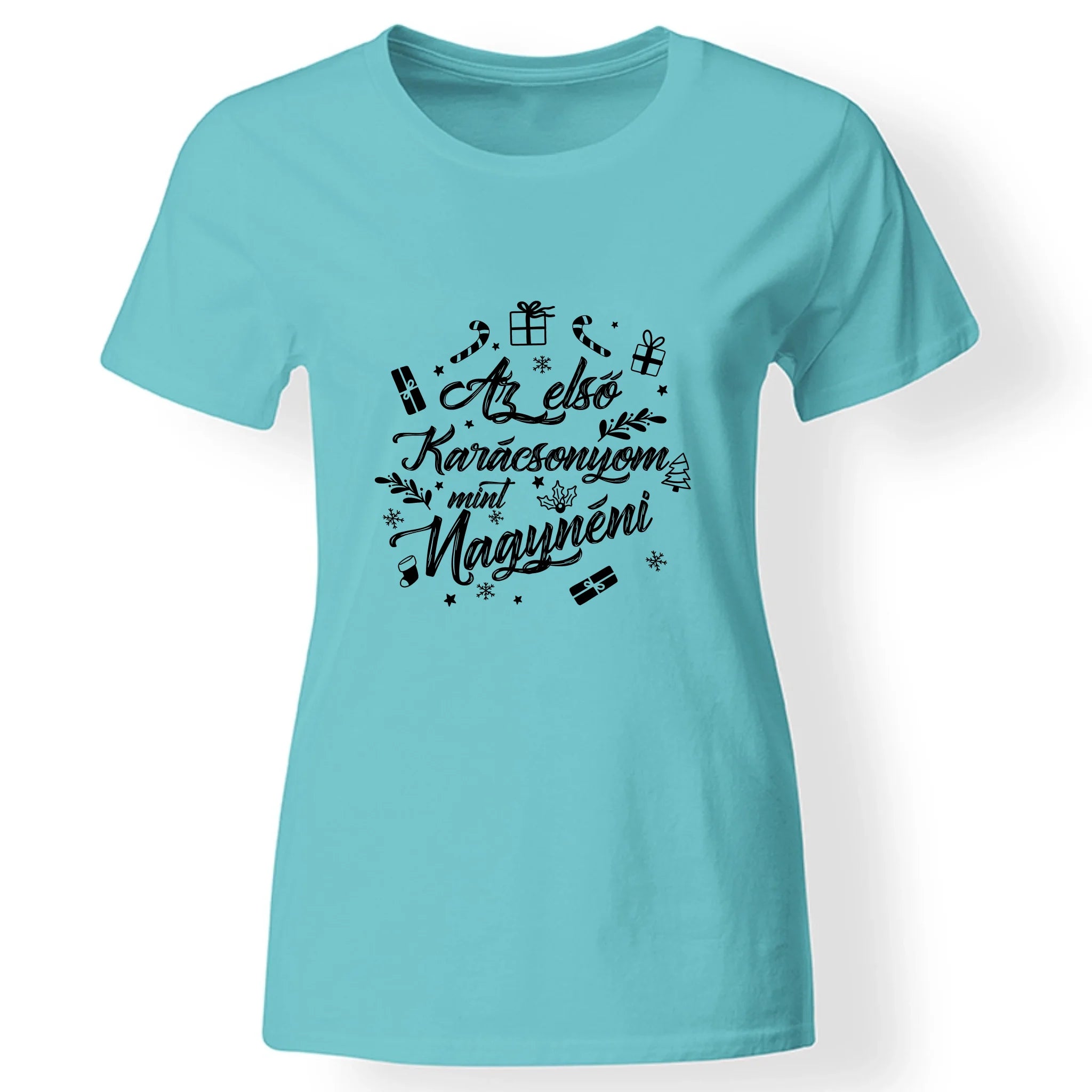 Az első karácsonyom mint nagynéni póló -egyedi ajándék nagynéniknek