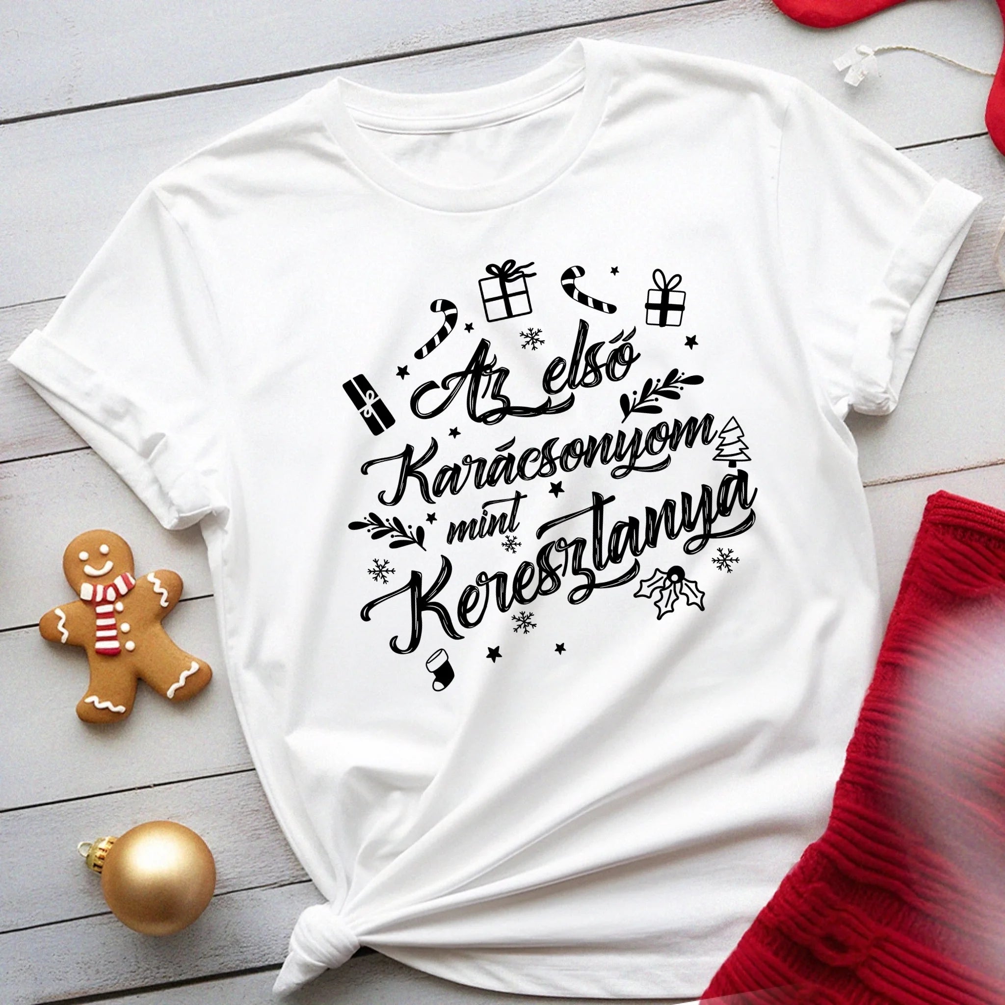 Az első karácsonyom mint keresztanya póló -egyedi ajándék keresztanyáknak