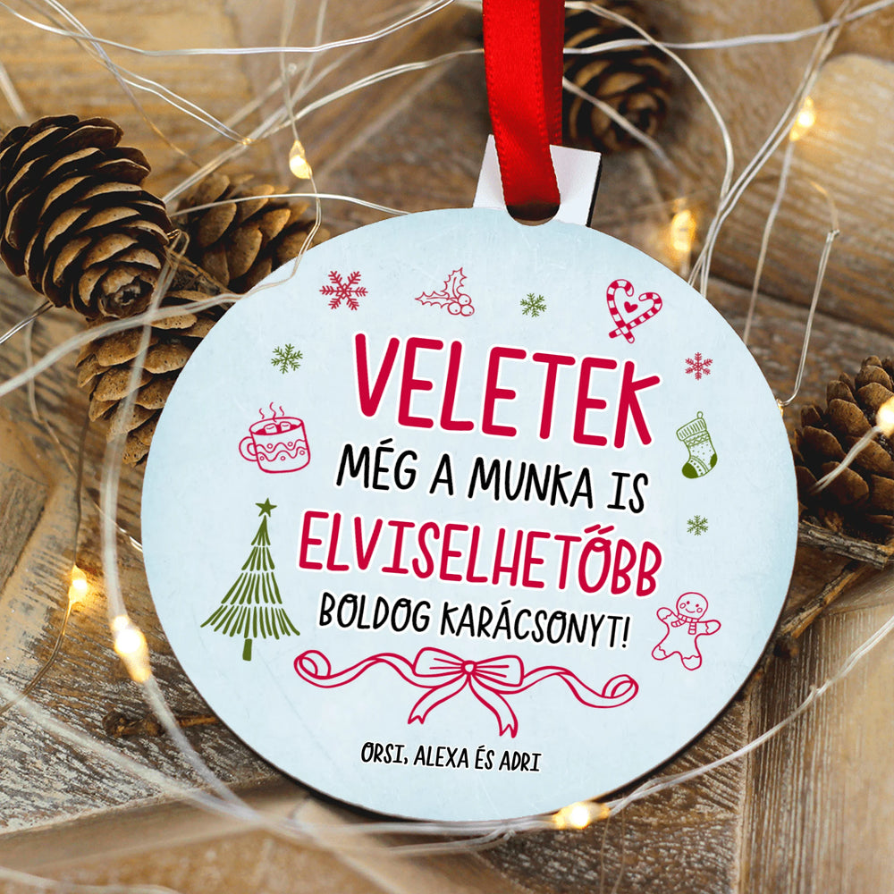 Karácsonyfadísz kollégáknak - vicces üzenettel kör alakú dísz