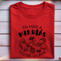 Mikulás testre gyúrok karácsonyi ajándék póló- vicces póló férfiaknak