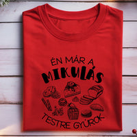 Mikulás testre gyúrok karácsonyi ajándék póló- vicces póló férfiaknak