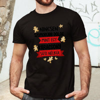 Nincsen szomorúbb dolog mint egy karácsony süti nélkül - vicces férfi póló