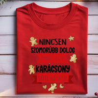 Nincsen szomorúbb dolog mint egy karácsony süti nélkül - vicces férfi póló