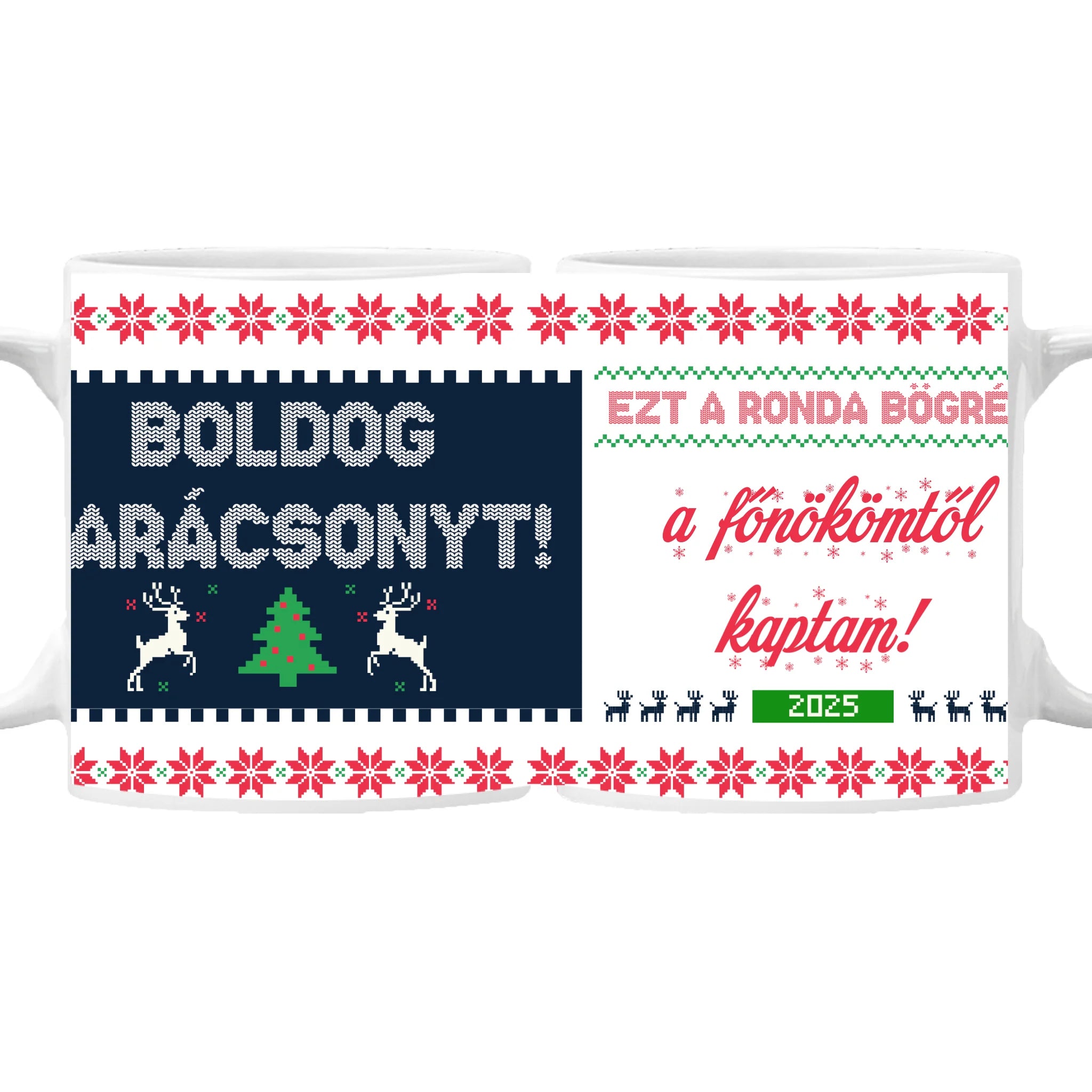 Karácsonyi bögre - Ezt a ronda bögrét kaptam választható felirattal