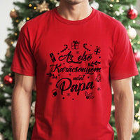 Az első karácsonyom mint papa póló -egyedi ajándék nagypapáknak