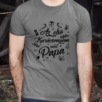 Az első karácsonyom mint papa póló -egyedi ajándék nagypapáknak