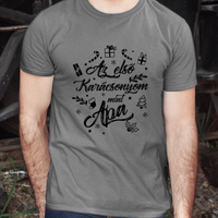 Az első karácsonyom mint apa póló -egyedi ajándék apáknak