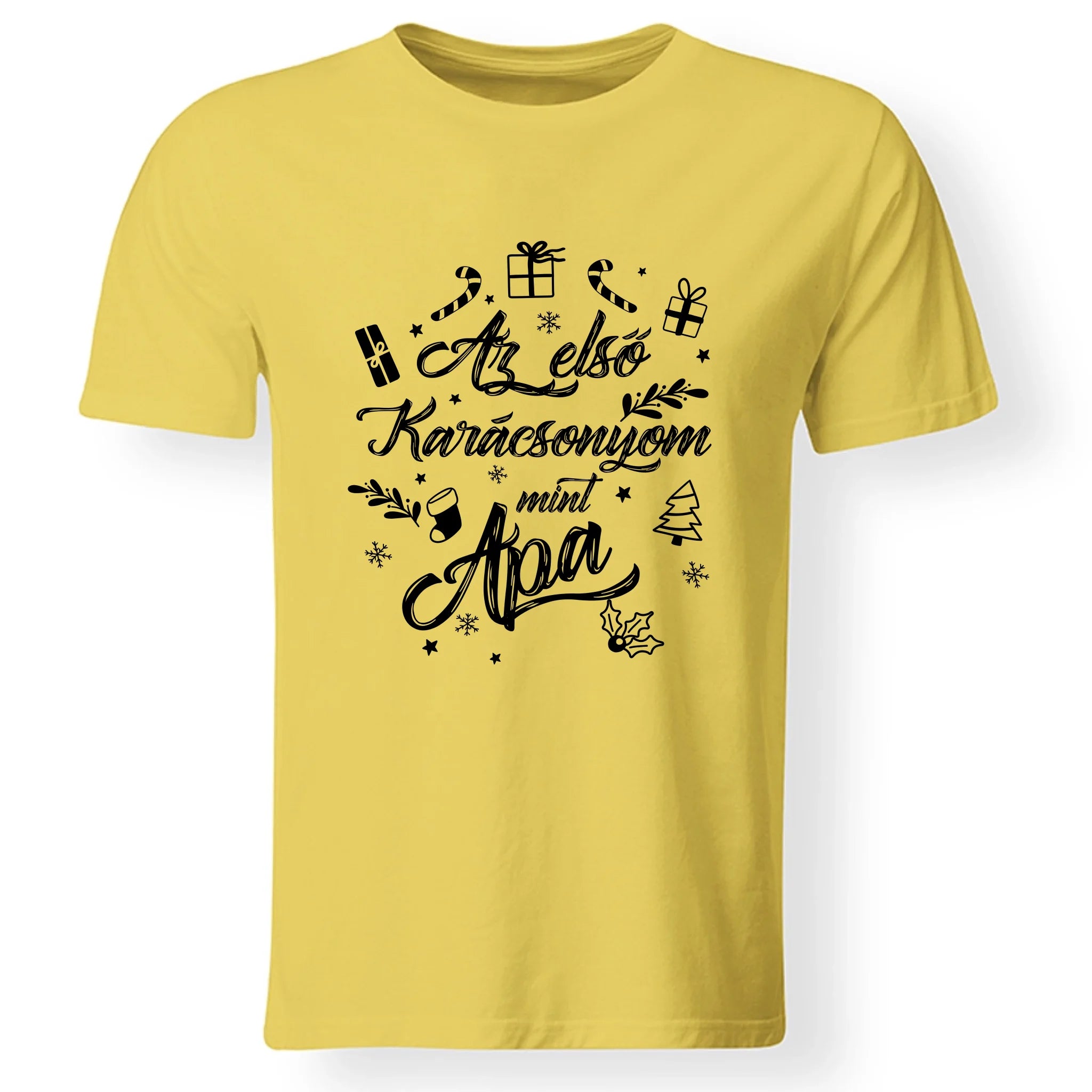 Az első karácsonyom mint apa póló -egyedi ajándék apáknak