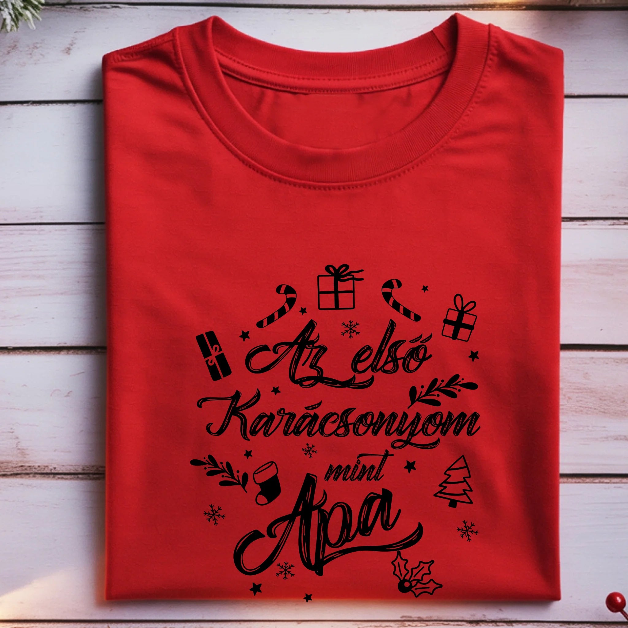 Az első karácsonyom mint apa póló -egyedi ajándék apáknak