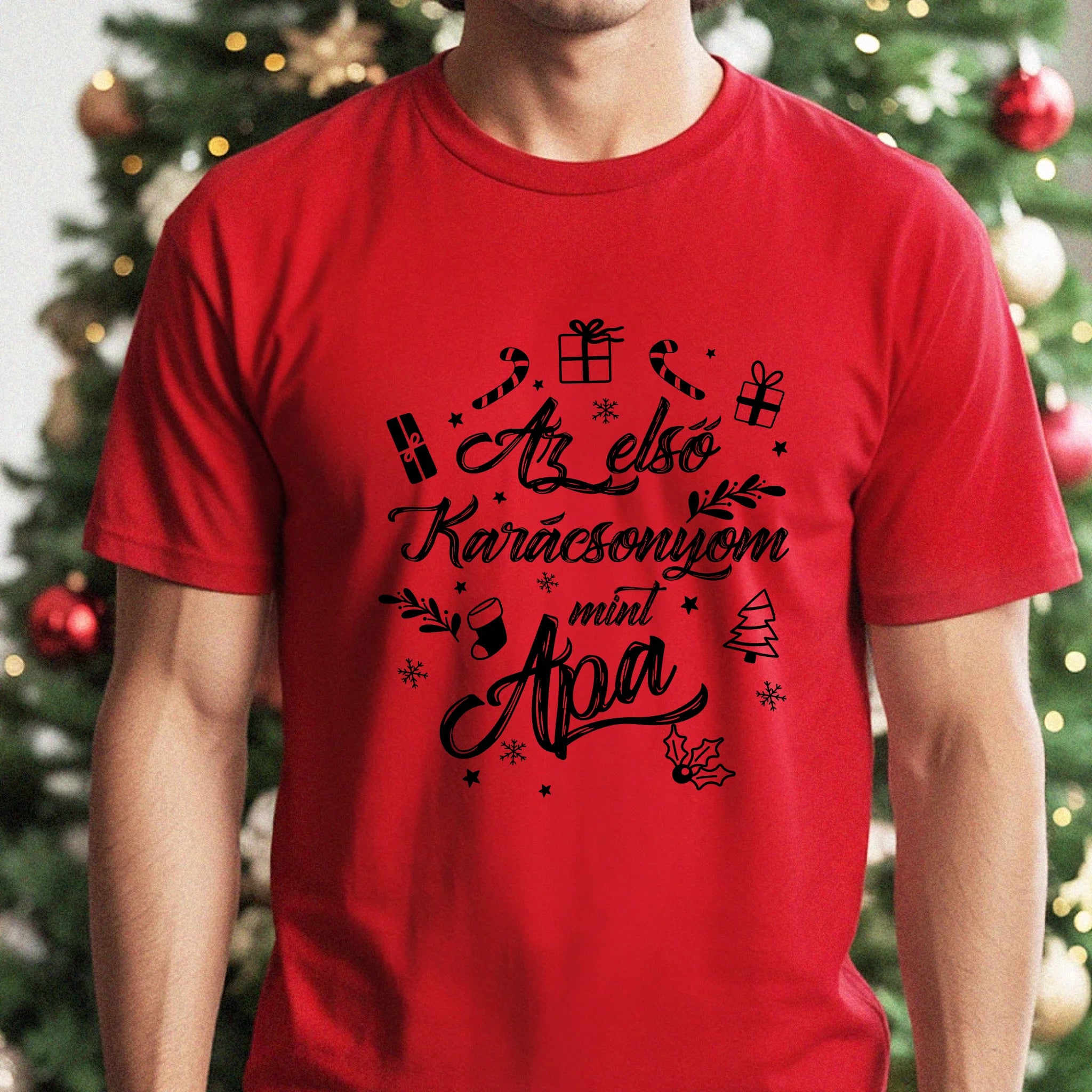 Az első karácsonyom mint apa póló -egyedi ajándék apáknak