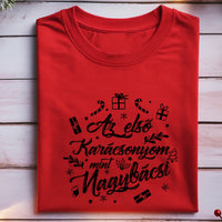 Az első karácsonyom mint nagybácsi póló -egyedi ajándék nagybácsiknak