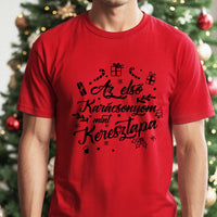 Az első karácsonyom mint keresztapa póló -egyedi ajándék keresztapáknak