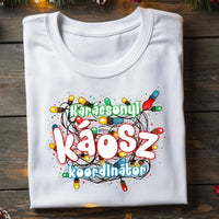 Karácsonyi káosz koordinátor vicces férfi póló