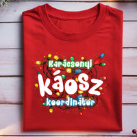 Karácsonyi káosz koordinátor vicces férfi póló