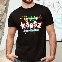 Karácsonyi káosz koordinátor vicces férfi póló