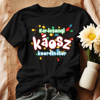 Karácsonyi káosz koordinátor vicces női póló