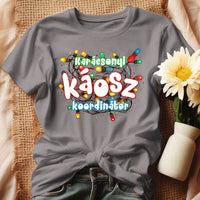 Karácsonyi káosz koordinátor vicces női póló