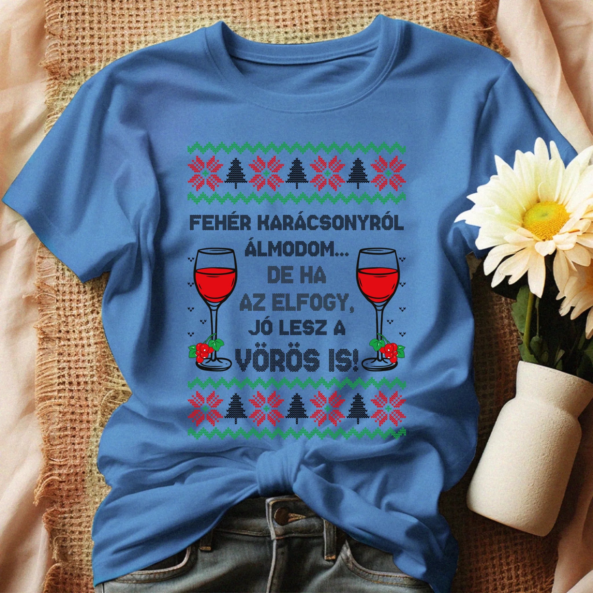 Fehér Karácsonyról álmodom - vicces karácsonyi női póló