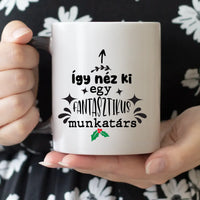 Fantasztikus munkatárs - feliratos bögre munkatársaknak