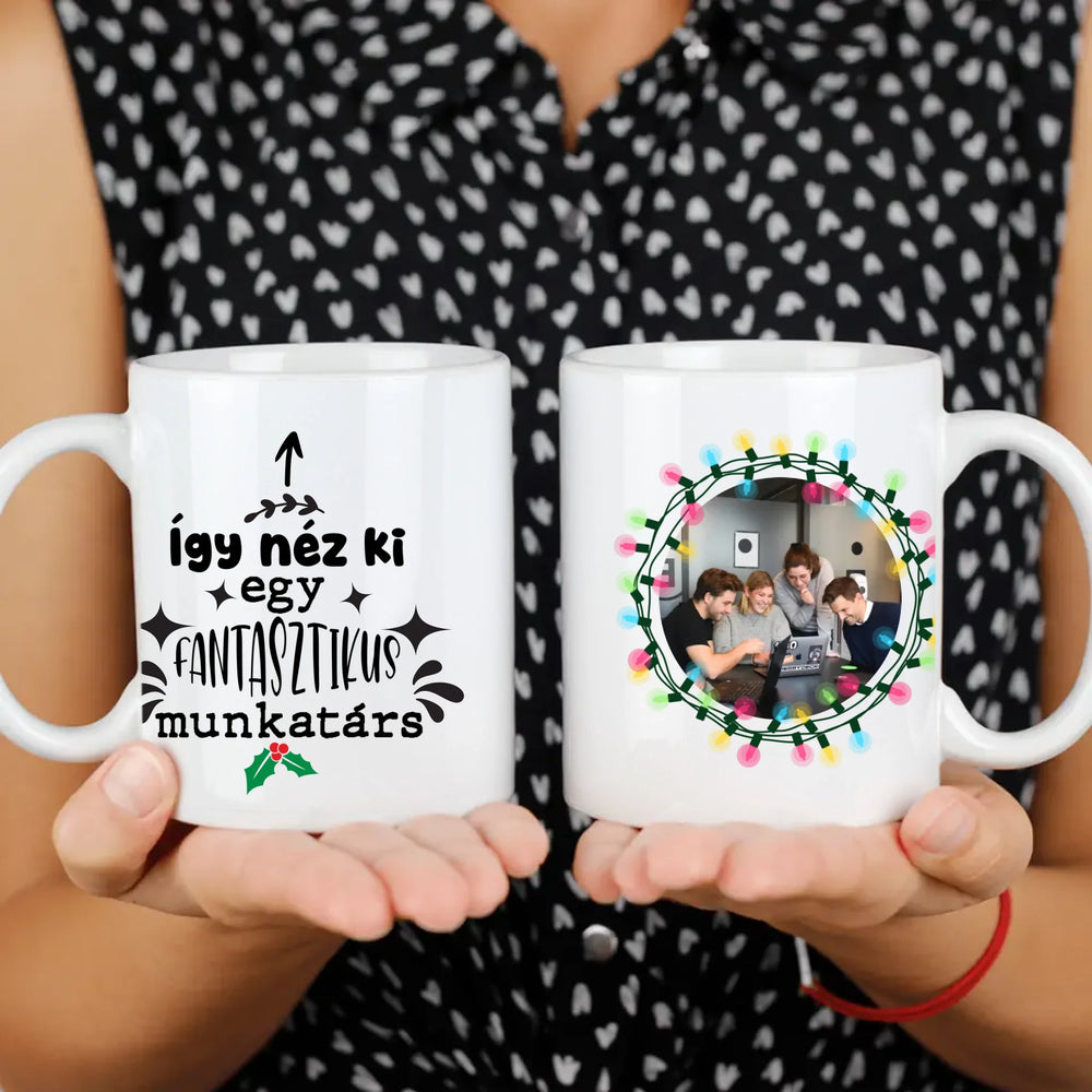 Fantasztikus munkatárs - feliratos bögre egyedi képpel munkatársaknak